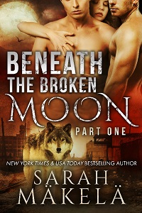 Beneath the Broken Moon: Part One